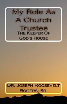 portada My Role As A Church Trustee: The Keeper Of God's House