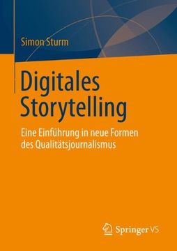 portada Digitales Storytelling: Eine Einführung in neue Formen des Qualitätsjournalismus