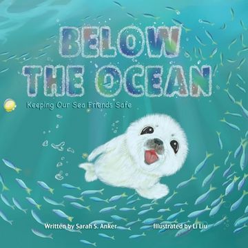 portada Below the Ocean: Keeping Our Sea Friends Safe (en Inglés)