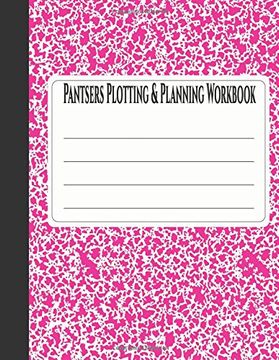 portada Pantsers Plotting & Planning Workbook 38: Volume 38 (Pantsers Plotting & Planning Workbooks)