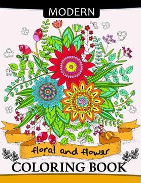 portada Modern Floral and Flower Coloring Book: Premium Coloring Books for Adults (in English)