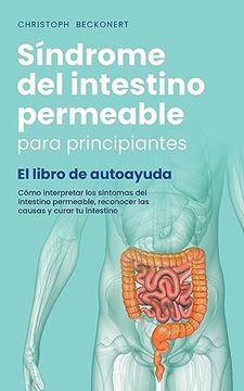 Libro S? Ndrome Del Intestino Permeable Para Principiantes - El Libro ...