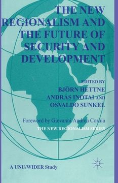 portada The New Regionalism and the Future of Security and Development: Vol. 4 (en Inglés)