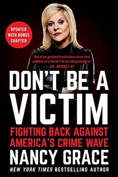 portada Don't Be a Victim: Fighting Back Against America's Crime Wave (en Inglés)