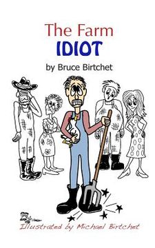 portada The Farm Idiot (en Inglés)