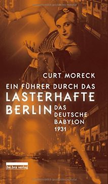 portada Ein Führer Durch das Lasterhafte Berlin: Das Deutsche Babylon 1931 (en Alemán)