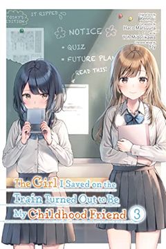 portada The Girl I Saved on the Train Turned Out to Be My Childhood Friend, Vol. 3 (Manga) (en Inglés)