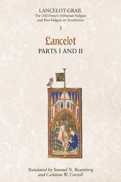 portada Lancelot-Grail: 3. Lancelot Part i and ii: The old French Arthurian Vulgate and Post-Vulgate in Translation (Lancelot-Grail; The old French Arthurian Vulgate and Post-Vulgate in Translation) (in English)