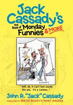 portada jack cassady's the best of monday funnies & more (en Inglés)