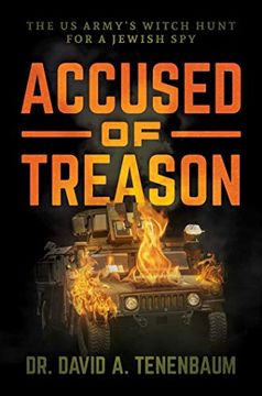 portada Accused of Treason: The us Army's Witch Hunt for a Jewish spy (en Inglés)