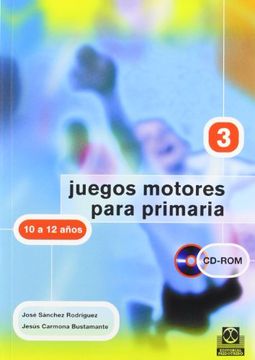 portada Juegos Motores Para Primaria de 10-12 Años (Libro+Cd) (in Spanish)