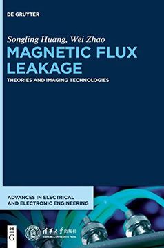portada Magnetic Flux Leakage: Theories and Imaging Technologies (Advances in Electrical and Electronic Engineering) 