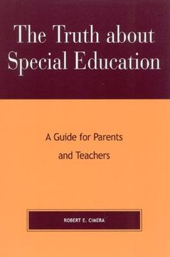 portada the truth about special education: a guide for parents and teachers (en Inglés)