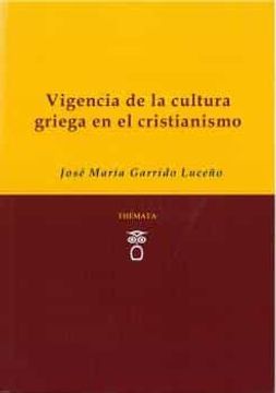 portada Vigencia de la Cultura Griega en el Cristianismo (in Spanish)