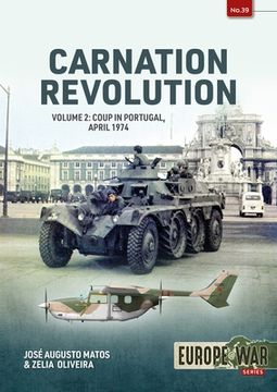 portada Carnation Revolution: Volume 2: Coup in Portugal, April 1974 (en Inglés)