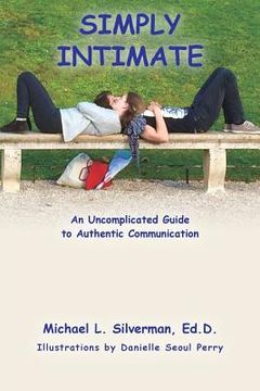 portada Simply Intimate: An Uncomplicated Guide to Authentic Communication (en Inglés)