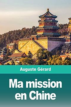 portada Ma Mission en Chine (en Francés)