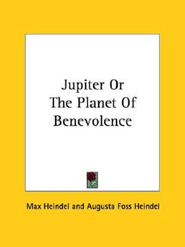 portada jupiter or the planet of benevolence (en Inglés)