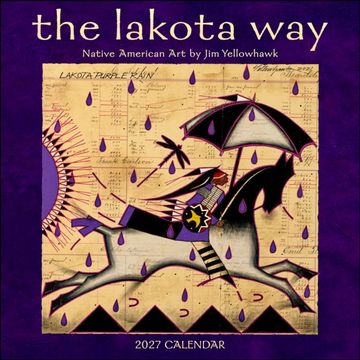 Lakota Way 2027 Wall Calendar: Native American Art by Jim Yellowhawk (en Inglés)