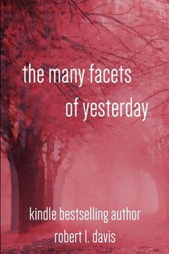 portada The Many Facets of Yesterday (in English)