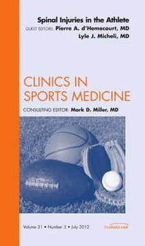 portada Spinal Injuries in the Athlete, an Issue of Clinics in Sports Medicine: Volume 31-3 (en Inglés)