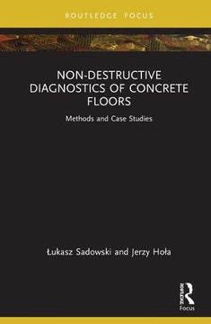 portada Non-Destructive Diagnostics of Concrete Floors: Methods and Case Studies (en Inglés)