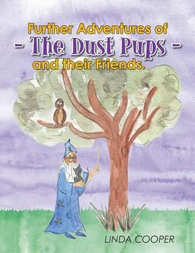 portada Further Adventures of - The Dust Pups - and their Friends.