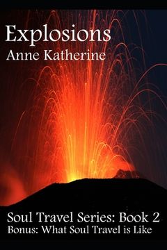 portada Explosions: Soul Travel Series, Book 2