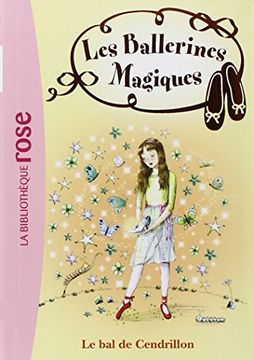 portada Les ballerines magiques, Tome 4 : Le bal de Cendrillon (Bibliothèque Rose)