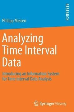 portada Analyzing Time Interval Data: Introducing an Information System for Time Interval Data Analysis