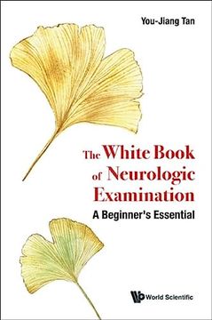 portada White Book of Neurologic Examination, The: A Beginner's Essential (in English)
