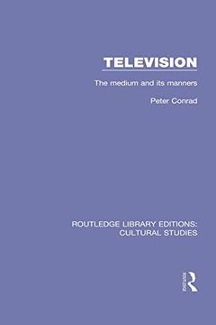 portada Television: The Medium and its Manners (Routledge Library Editions: Cultural Studies) (en Inglés)