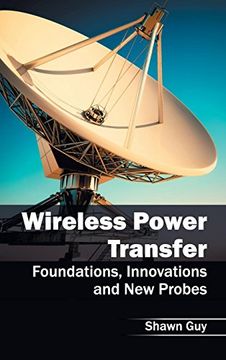 portada Wireless Power Transfer: Foundations, Innovations and New Probes