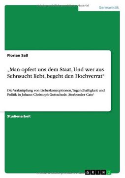 portada „Man opfert uns dem Staat,  Und wer aus Sehnsucht liebt, begeht den Hochverrat" (German Edition)