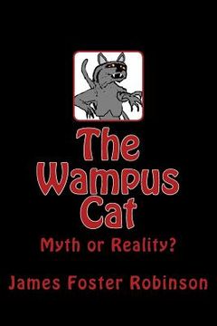 portada The Wampus Cat: Myth or Reality? (en Inglés)