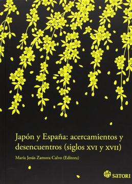 portada Japón Y España: Acercamientos Y Desencuentros (Siglos Xvi Y Xvii)