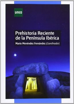 portada Prehistoria Reciente De La Peninsula Iberica