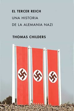 portada El Tercer Reich: Una Historia de la Alemania Nazi (in Spanish)