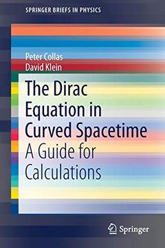 portada The Dirac Equation in Curved Spacetime: A Guide for Calculations (Springerbriefs in Physics) (en Inglés)