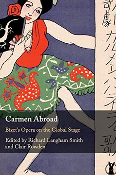 portada Carmen Abroad: Bizet's Opera on the Global Stage (in English)