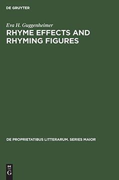 portada Rhyme Effects and Rhyming Figures: A Comparative Study of Sound Repetitions in the Classics With Emphasis on Latin Poetry (de Proprietatibus Litterarum. Series Maior) (in English)