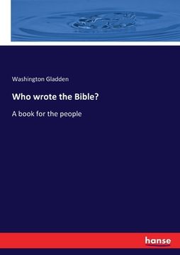 portada Who wrote the Bible?: A book for the people (en Inglés)