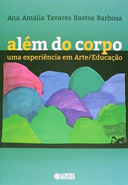 portada Além do Corpo. Uma Experiência em Arte/Educação (Em Portuguese do Brasil)