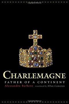 portada Charlemagne: Father of a Continent (en Inglés)