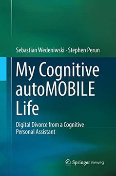 portada My Cognitive Automobile Life: Digital Divorce From a Cognitive Personal Assistant (en Inglés)