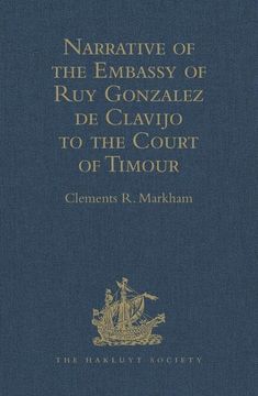 portada Narrative of the Embassy of Ruy Gonzalez de Clavijo to the Court of Timour, at Samarcand, A.D. 1403-6 (en Inglés)