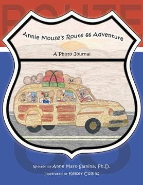 portada Annie Mouse's Route 66 Adventure: A Photo Journal (en Inglés)