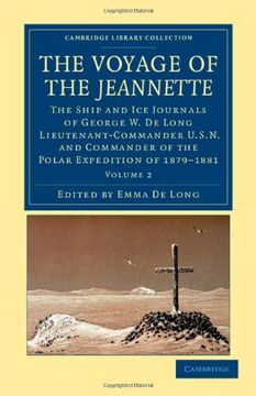 portada The Voyage of the Jeannette 2 Volume Set: The Voyage of the Jeannette: Volume 2 Paperback (Cambridge Library Collection - Polar Exploration) (en Inglés)