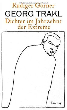 portada Georg Trakl: Dichter im Jahrzehnt der Extreme (en Alemán)