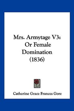 portada mrs. armytage v3: or female domination (1836) (en Inglés)